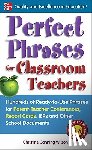 Canning Wilson, Christine - Perfect Phrases for Classroom Teachers