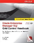 De Gruyter, Werner, Hart, Matthew, Nguyen, Daniel - Oracle Enterprise Manager 10g Grid Control Handbook