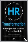 Ulrich, Dave, Brockbank, Wayne, Younger, Jon, Nyman, Mark - HR Transformation: Building Human Resources From the Outside In