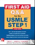 Le, Tao, Feinstein, James - First Aid Q&A for the USMLE Step 1, Third Edition