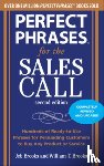 Brooks, Jeb, Brooks, William - Perfect Phrases for the Sales Call, Second Edition