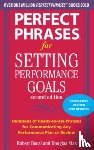 Max, Douglas, Bacal, Robert - Perfect Phrases for Setting Performance Goals, Second Edition