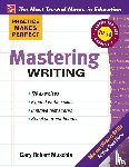 Muschla, Gary - Practice Makes Perfect Mastering Writing