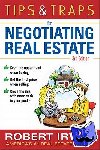 Irwin, Robert - Tips & Traps for Negotiating Real Estate, Third Edition