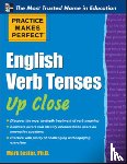 Lester, Mark - Practice Makes Perfect English Verb Tenses Up Close