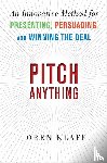 Klaff, Oren - Pitch Anything: An Innovative Method for Presenting, Persuading, and Winning the Deal