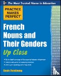 Heminway, Annie - Practice Makes Perfect French Nouns and Their Genders Up Close