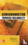 Gan, Zhenghao, Wong, Waisum, Liou, Juin - Semiconductor Process Reliability in Practice