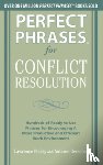 Polsky, Lawrence, Gerschel, Antoine - Perfect Phrases for Conflict Resolution: Hundreds of Ready-to-Use Phrases for Encouraging a More Productive and Efficient Work Environment