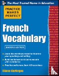 Kurbegov, Eliane - Practice Make Perfect French Vocabulary
