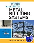 Newman, Alexander - Foundation and Anchor Design Guide for Metal Building Systems