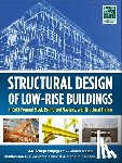 Mujagic, J. R. Ubejd, Dolan, J. Daniel, Ekwueme, Chukwuma, Fanella, David A. - Structural Design of Low-Rise Buildings in Cold-Formed Steel, Reinforced Masonry, and Structural Timber