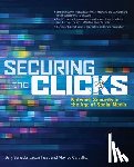 Bahadur, Gary, Inasi, Jason, de Carvalho, Alex - Securing the Clicks Network Security in the Age of Social Media