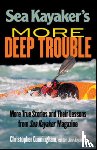 Cunningham, Christopher - Sea Kayaker's More Deep Trouble