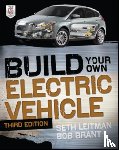 Leitman, Seth, Brant, Bob - Build Your Own Electric Vehicle, Third Edition