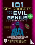 Graham, Brad, McGowan, Kathy - 101 Spy Gadgets for the Evil Genius 2/E