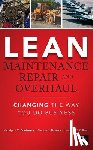 Srinivasan, Mandyam, Bowers, Melissa, Gilbert, Kenneth - Lean Maintenance Repair and Overhaul