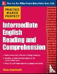Engelhardt, Diane - Practice Makes Perfect Intermediate English Reading and Comprehension