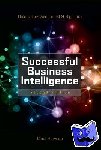 Howson, Cindi - Successful Business Intelligence, Second Edition - Unlock the Value of BI & Big Data