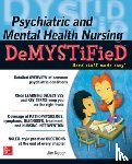 Keogh, Jim - Psychiatric and Mental Health Nursing Demystified
