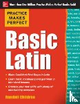 Childree, Randall - Practice Makes Perfect Basic Latin