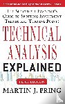 Pring, Martin - Technical Analysis Explained, Fifth Edition: The Successful Investor's Guide to Spotting Investment Trends and Turning Points