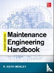 Mobley, Keith - Maintenance Engineering Handbook, Eighth Edition