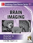 Ho, Chang, Saenz, Rocky - Radiology Case Review Series: Brain Imaging