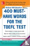 Stafford-Yilmaz, Lynn, Zwier, Lawrence - McGraw-Hill Education 400 Must-Have Words for the TOEFL