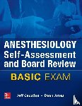 Gadsden, Jeff, Jones, Dean - Anesthesiology Self-Assessment and Board Review: BASIC Exam