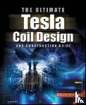 Tilbury - The ULTIMATE Tesla Coil Design and Construction Guide (H/C)