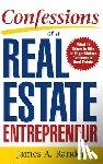 Randel - Confessions of a Real Estate Entrepreneur: What It Takes to Win in High-Stakes Commercial Real Estate