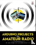 Purdum, Jack, Kidder, Dennis - Arduino Projects for Amateur Radio