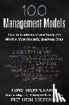 Trompenaars, Fons - 100+ Management Models: How to Understand and Apply the World's Most Powerful Business Tools