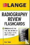 Saia, D.A. - LANGE Radiography Review Flashcards