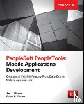 Marion, Jim, Marion, Sarah - PeopleSoft PeopleTools: Mobile Applications Development (Oracle Press)
