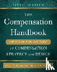 Berger, Lance, Berger, Dorothy - The Compensation Handbook, Sixth Edition: A State-of-the-Art Guide to Compensation Strategy and Design
