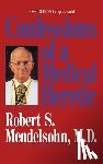 Mendelsohn, James - Confessions of a Medical Heret