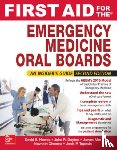 Howes, David, Pillow, Tyson, Tupesis, Janis - First Aid for the Emergency Medicine Oral Boards, Second Edition