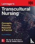 McFarland, Marilyn, Wehbe-Alamah, Hiba - Leininger's Transcultural Nursing: Concepts, Theories, Research & Practice, Fourth Edition