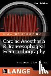 Wasnick, John, Hillel, Zak, Nicoara, Alina - Cardiac Anesthesia and Transesophageal Echocardiography