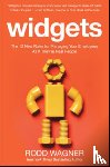 Wagner, Rodd - Widgets: The 12 New Rules for Managing Your Employees as if They're Real People