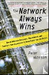 Hinssen, Peter - The Network Always Wins: How to Influence Customers, Stay Relevant, and Transform Your Organization to Move Faster than the Market