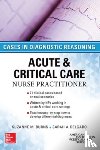 Burns, Suzanne, Delgado, Sarah - ACUTE & CRITICAL CARE NURSE PRACTITIONER: CASES IN DIAGNOSTIC REASONING