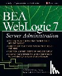 Shah, Keyur, Akbar, Ali - BEA WebLogic Server Administration