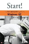 Bodenmiller, Katy, Simsic, Greg - Start! The No Nonsense Guide to Windows XP