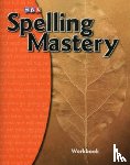 McGraw Hill - Spelling Mastery Level A, Student Workbook
