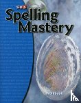 McGraw Hill - Spelling Mastery Level C, Student Workbook