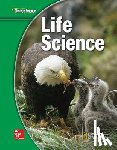 McGraw Hill - Glencoe Life Iscience, Student Edition