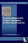  - Directed Self-assembly of Block Co-polymers for Nano-manufacturing